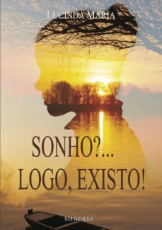 sonho? logo, existo!-lucinda maria-9789898856715