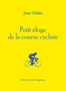 petit éloge de la course cycliste (ebook)-jean cléder-9791025207215