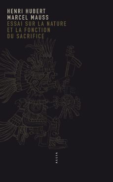 essai sur la nature et la fonction du sacrifice (ebook)-marcel mauss-henri hubert-9791030414615