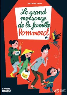 le grand mensonge de la famille pommerol-valentine goby-9791035207915