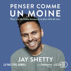 penser comme un moine (audiolibro)-jay shetty-9791036618215