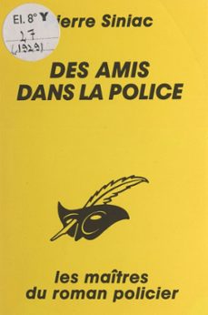 des amis dans la police (ebook)-pierre siniac-9791037602015