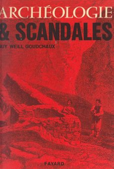 archeologie et scandales (ebook)-guy weill goudchaux-9791037628015