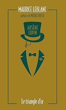 arsène lupin. le triangle d or-maurice leblanc-9791039201315