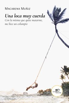 una loca muy cuerda-macarena muñiz-9791220130615