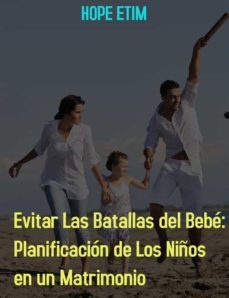evitar las batallas del bebe: planificacion de los niños en un matrimonio (ebook)-9791221334715