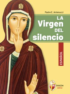 la virgen del silencio (ebook)-padre emiliano antenucci-9791256392315
