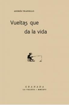 vueltas que da la vida-andres trapiello-9791370331115