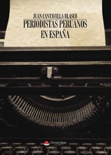 periodistas peruanos en españa-juan cantavella blasco-9791370356415