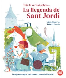 tota la veritat sobre... la llegenda de sant jordi-nuria figueras-9791387594015