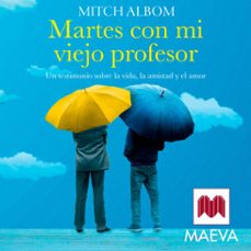 martes con mi viejo profesor (audiolibro)-mitch albom-9791387664015