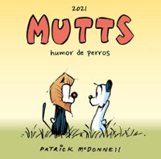 mutts 2021 - humor de perros-patrick mcdonnell-9791387689315