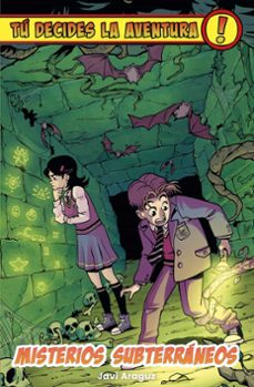 tu decides la aventura: misterios subterraneos-javi araguz-9791387711115