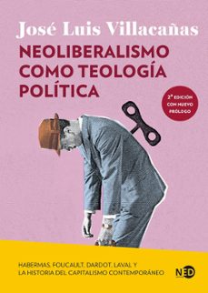 neoliberalismo como teologia politica-jose luis villacañas-9791387967215