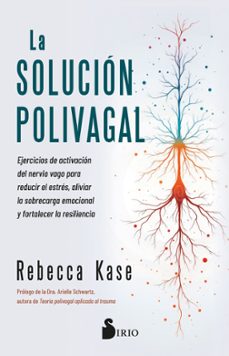 la solucion polivagal-rebecca kase-9791387974015