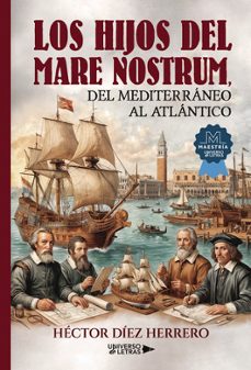 los hijos del mare nostrum, del mediterráneo al atlántico-hector diez herrero-9791388008115