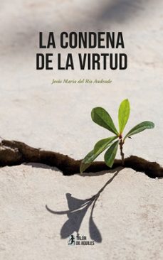 Imagen Principal de La condena de la virtud