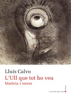 l ull que tot ho veut-lluis calvo-9791388258015
