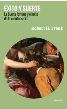 exito y suerte-robert h. frank-9791399087215