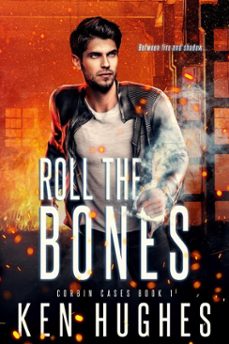 roll the bones (ebook)-ken hughes-9798201318215