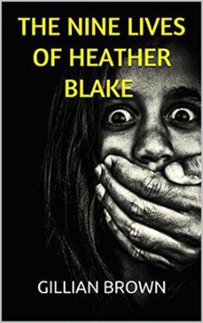 the nine lives of heather blake (ebook)-gillian brown-9798201691615