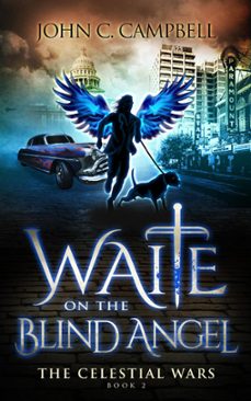 waite on the blind angel (ebook)-john campbell-9798215295915