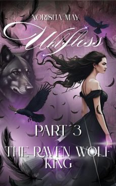 the raven wolf king; wolfless part 3 (ebook)-norisha may-9798215826515