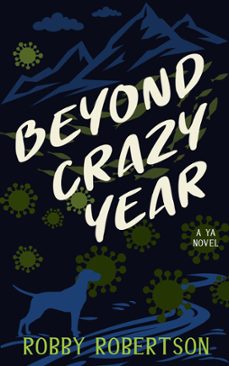 beyond crazy year-robby robertson-9798223075615