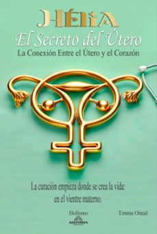helia: el secreto del utero (ebook)-emma oneal-9798224031115