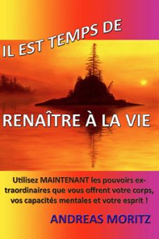 il est temps de renaitre a la vie (ebook)-andreas moritz-9798224338115