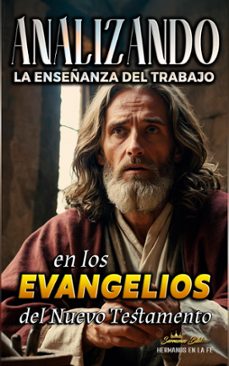 analizando la enseñanza del trabajo en los evangelios del nuevo testamento (ebook)-sermones bíblicos-9798224945115
