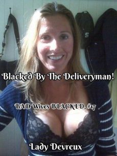 blacked by the deliveryman! (ebook)-lady devreux-9798227857415