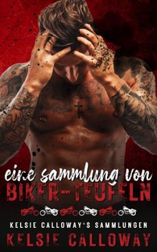 eine sammlung von biker-teufeln (ebook)-kelsie calloway-9798232519315