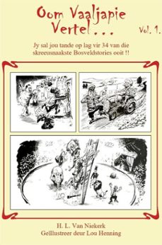 oom vaaljapie vertel vol 1 (ebook)-h. l. van niekerk-9798233113215