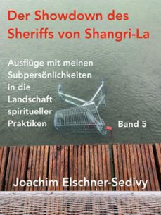 der showdown des sheriffs von shangri-la (ebook)-joachim elschner-sedivy-9798233383915
