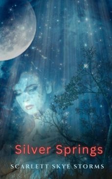 silver springs (ebook)-scarlett skye snow-9798233500015