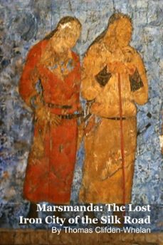 marsmanda: the lost iron city of the silk road (ebook)-thomas clifden-whelan-9798233549915