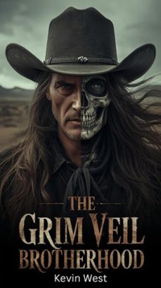 the grim veil brotherhood (ebook)-kevin west-9798233705915