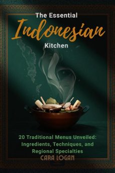 the essential indonesian kitchen (ebook)-cara logan-9798233814815