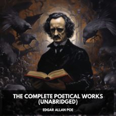 the complete poetical works of edgar allan poe (unabridged) (audiolibro)-edgar allan poe-9798330009015