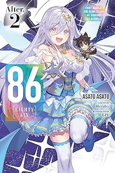 86--eighty-six alter.2 (light novel): fight, magical girl reina lena! go, starship san magnolia! volume 2-asato asato-9798855424515
