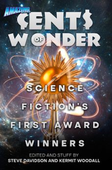 cents of wonder - science fiction's first award winners-steve davidson-kermit woodall-9798888315415