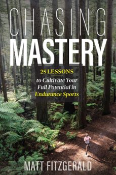 chasing mastery (ebook)-matt fitzgerald-9798990795815