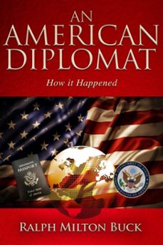 an american diplomat (ebook)-ralph milton buck-9798999217615