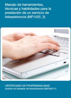 mf1425_2 - manejo de herramientas, tecnicas y habilidades para la prestacion de un servicio de teleasistencia (ebook)-fatima poyatos chacon-cdlel00000115