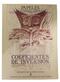 papeles de economía española. coeficientes de inversión. 11-mkt0004579815