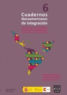 cuadernos iberoamericanos de integracion nº 6: cultura en la coop eracion e integracion iberoamericana-carlos fernandez liesa-2910013320225