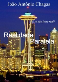 realidade paralela (ebook)-joão antônio chagas-3410001490125