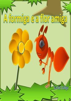 a formiga e a flor amiga (ebook)-carlos daliga-3410001902925