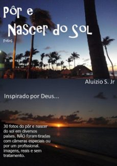 por e nascer do sol - fotos (ebook)-aluizio sales junior-3410002279125